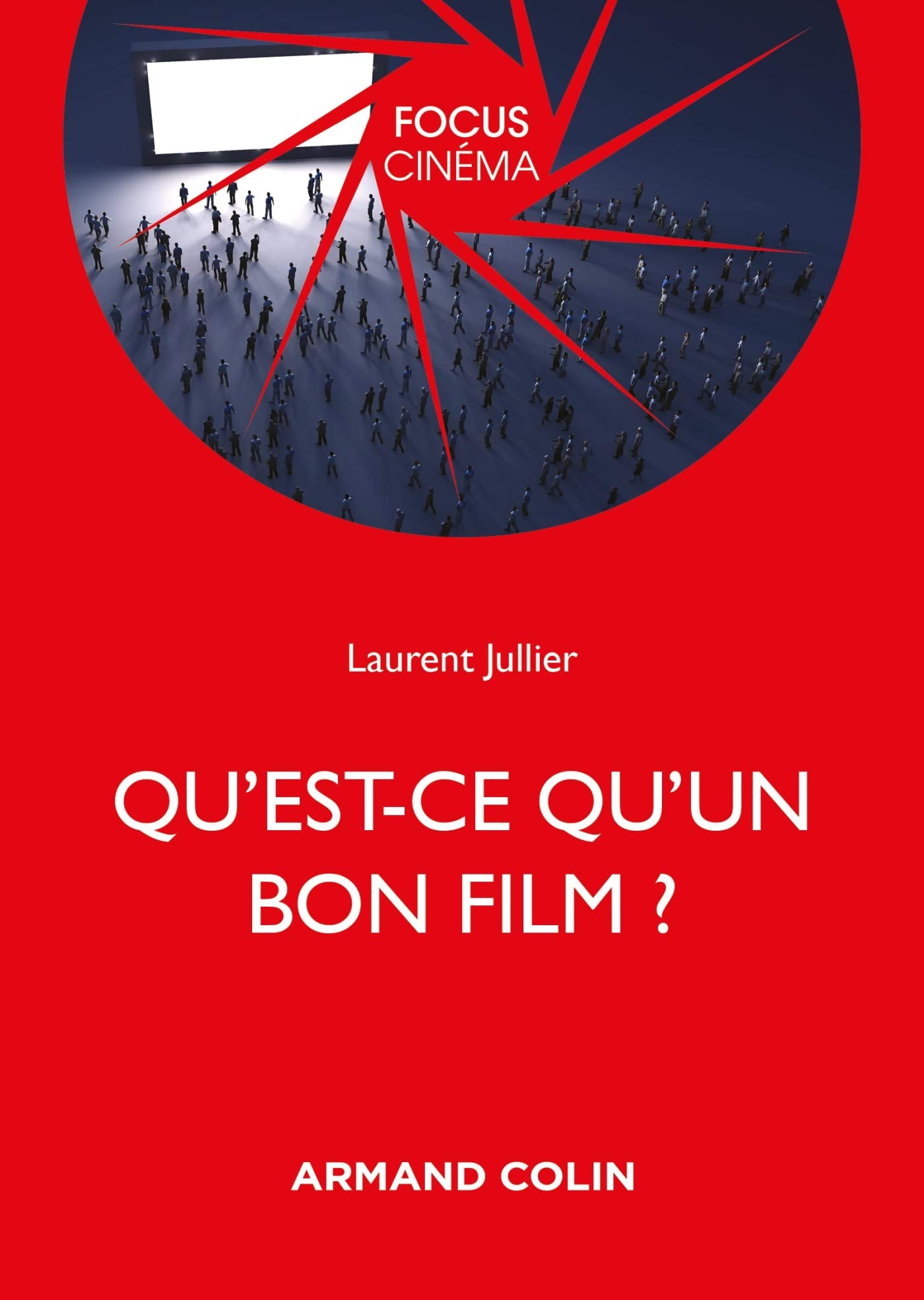 Qu'est-ce qu'un bon film ? book