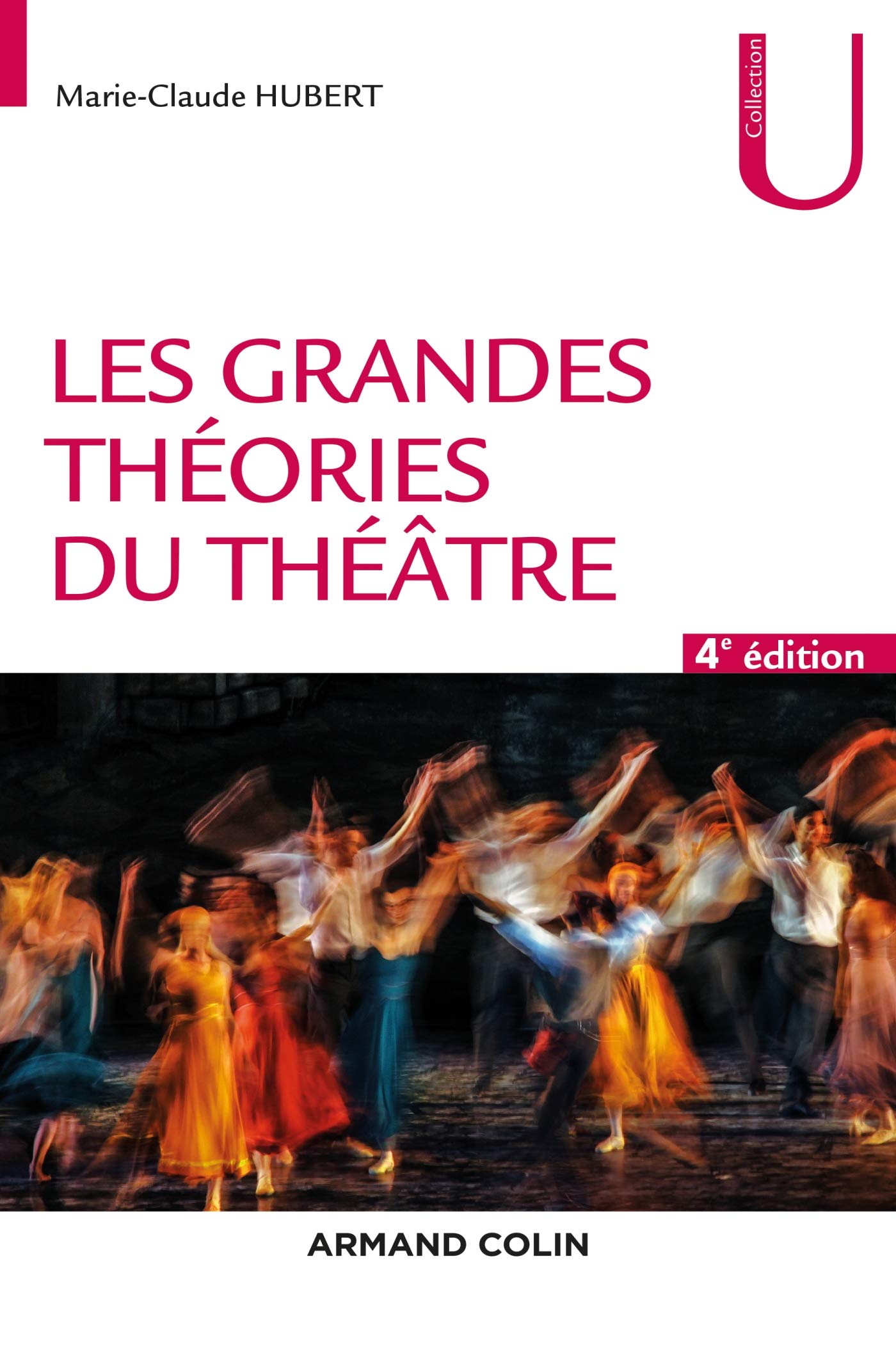 Les grandes théories du théâtre - 4e éd. book