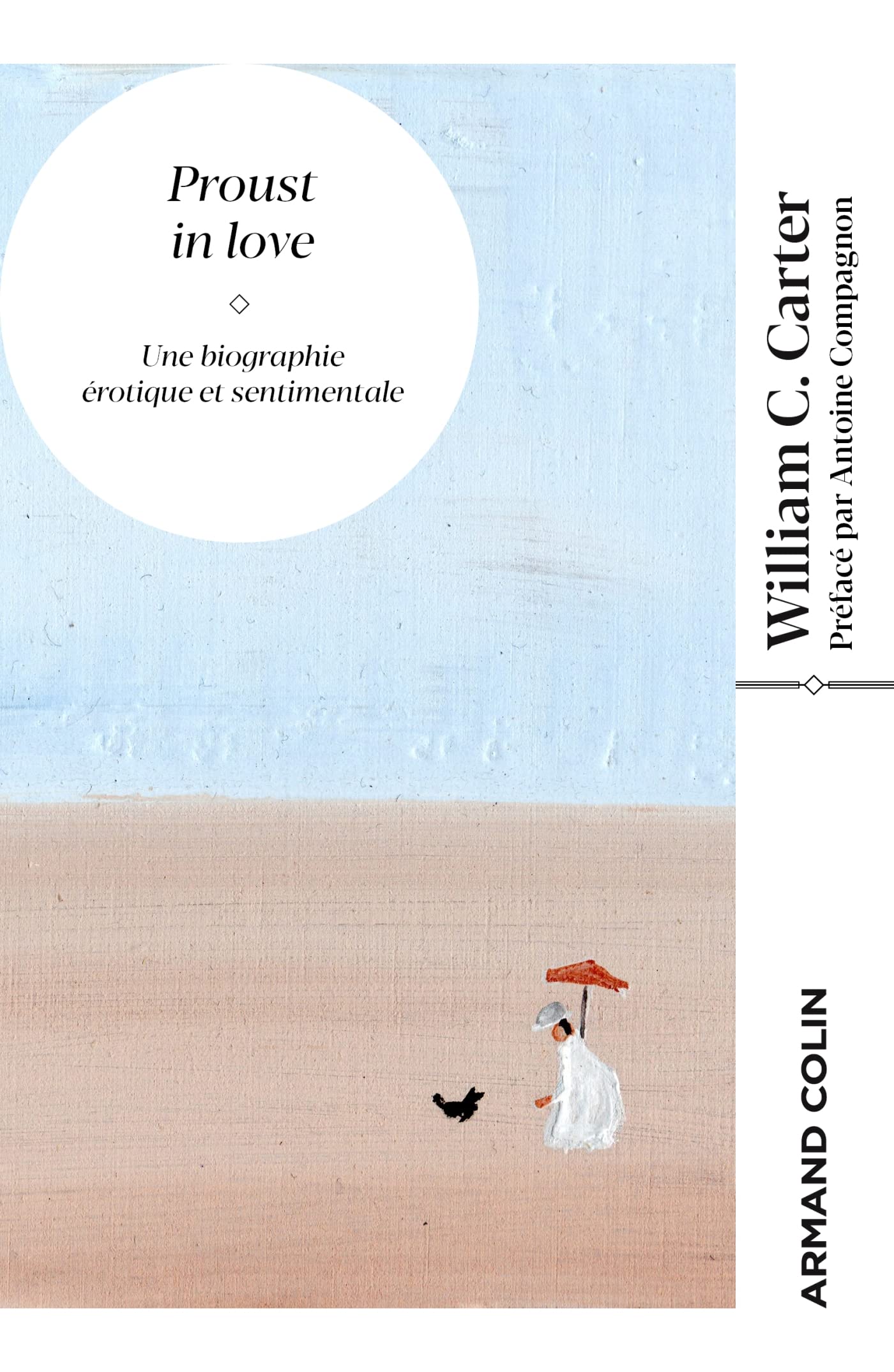 Proust in love: Une biographie érotique et sentimentale Books