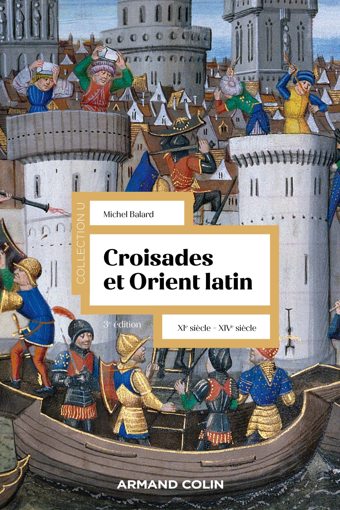 Croisades et Orient Latin - 3e éd.: XIe-XIVe siècle book