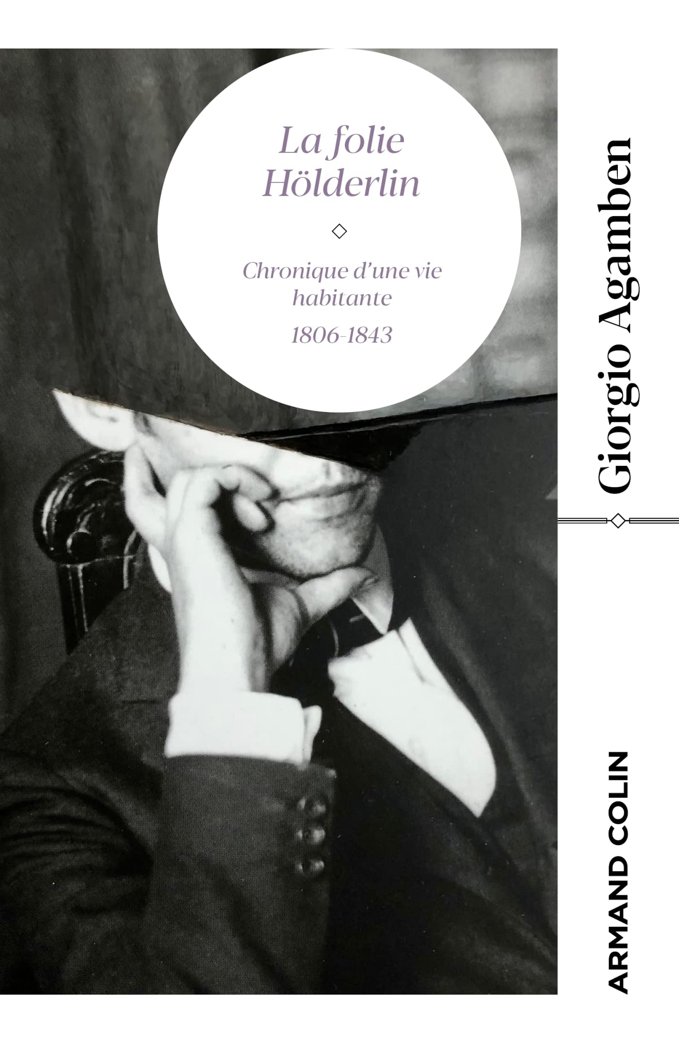 La Folie Hölderlin: Chronique d'une vie habitante 1806-1843 Books