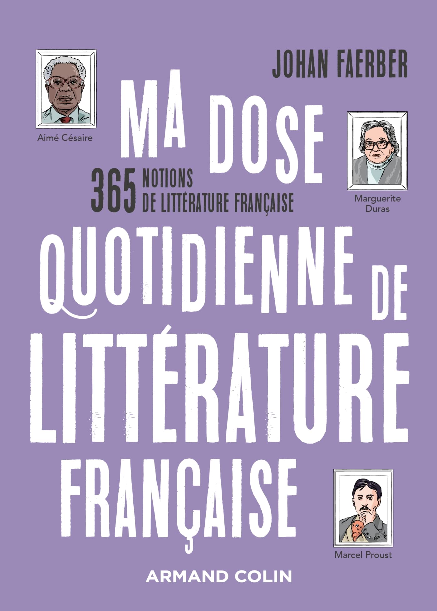 Ma dose quotidienne de littérature française: 365 notions de littérature Books