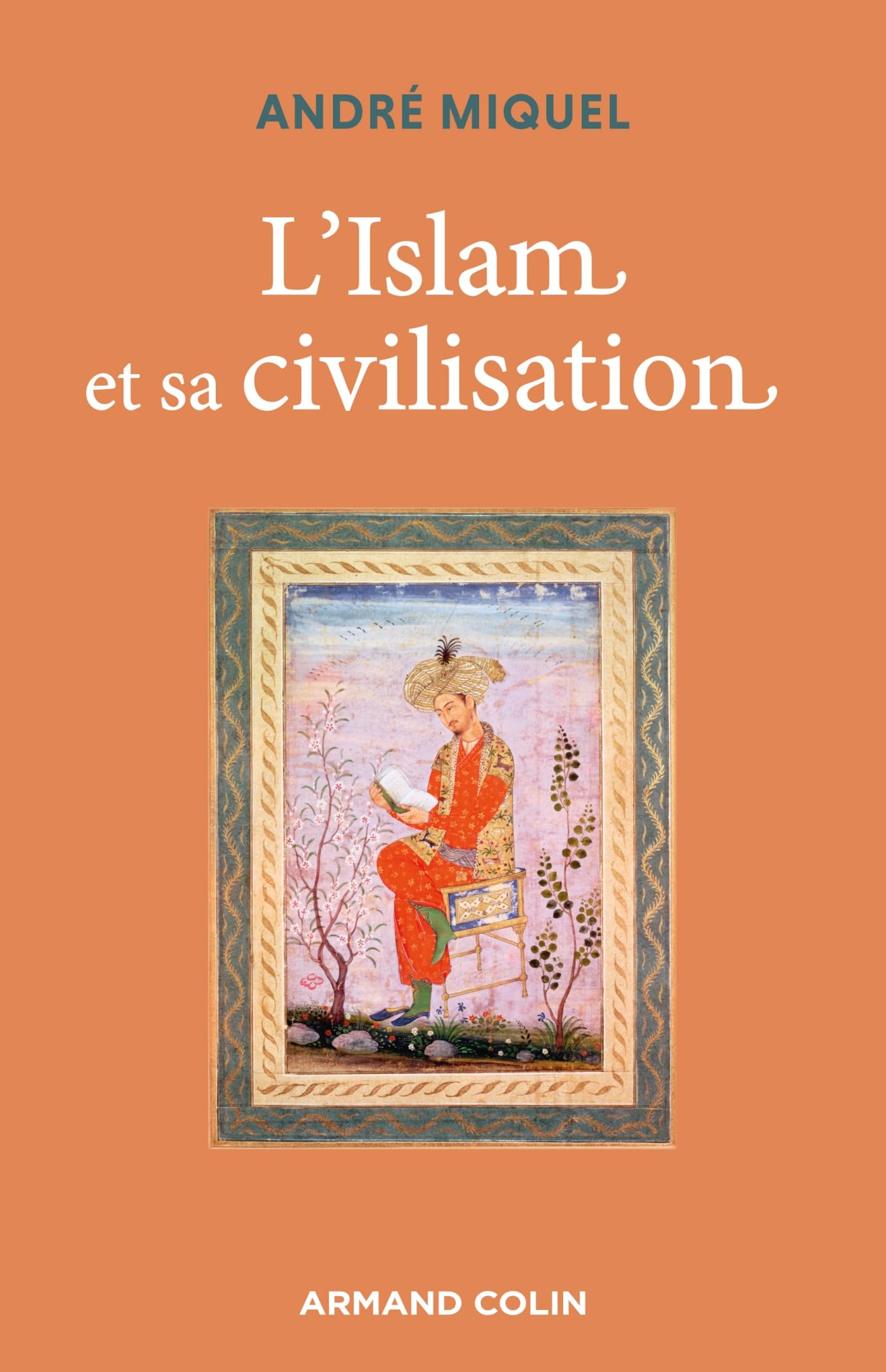 L'Islam et sa civilisation - 7e éd. book