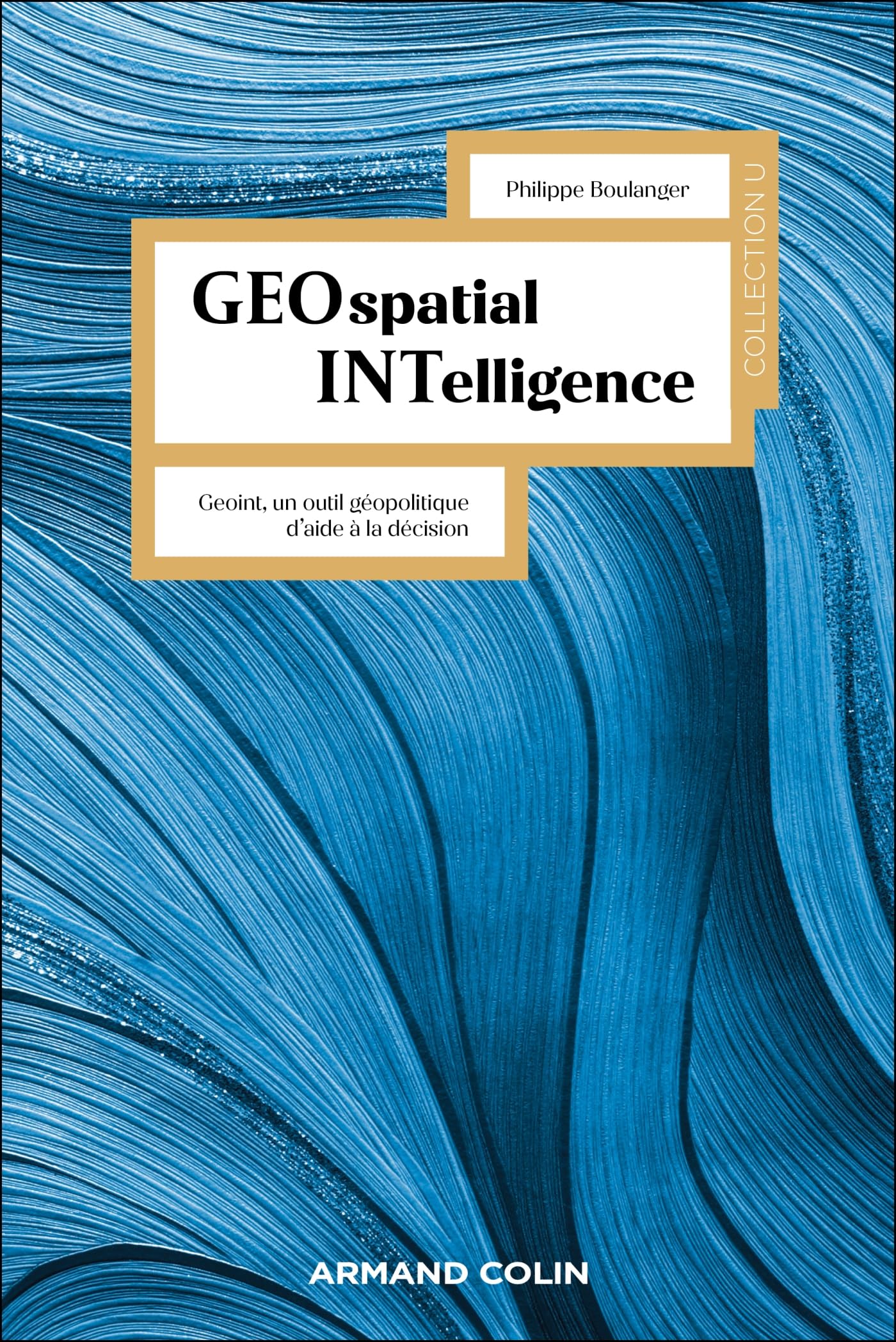 Geospatial Intelligence: Geoint, un outil géopolitique d'aide à la décision book