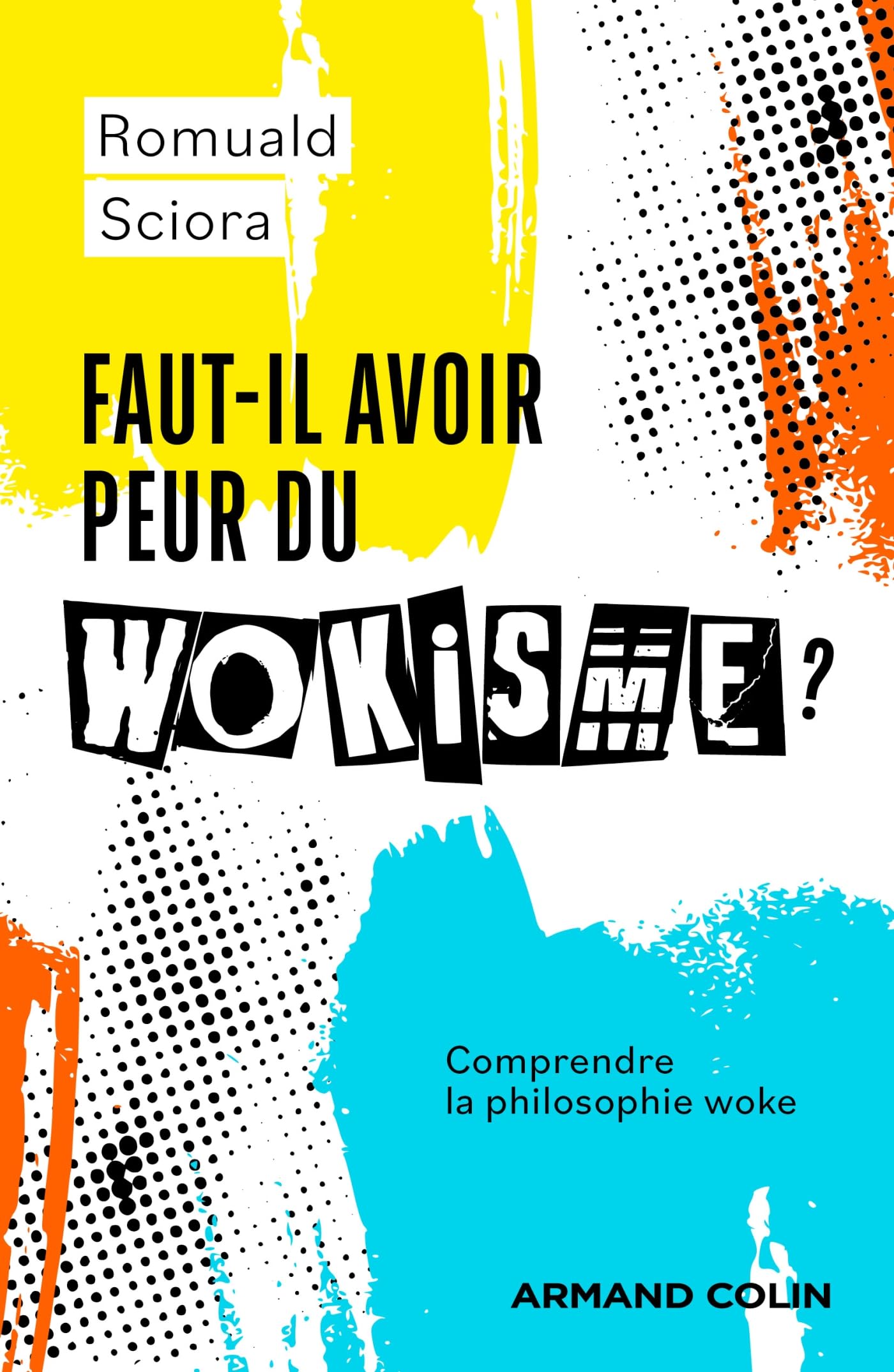 Faut-il avoir peur du wokisme ?: Comprendre la philosophie woke book