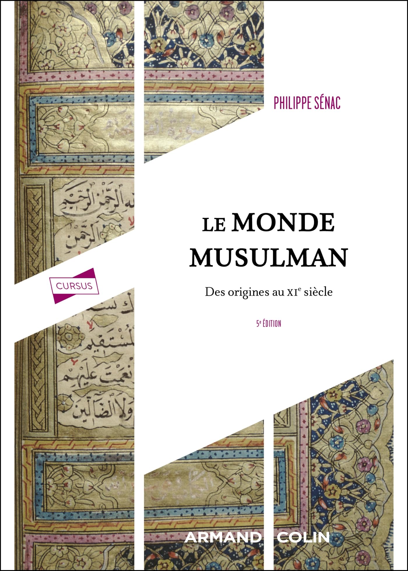 Le monde musulman - 5e éd.: Des origines au XIe siècle book