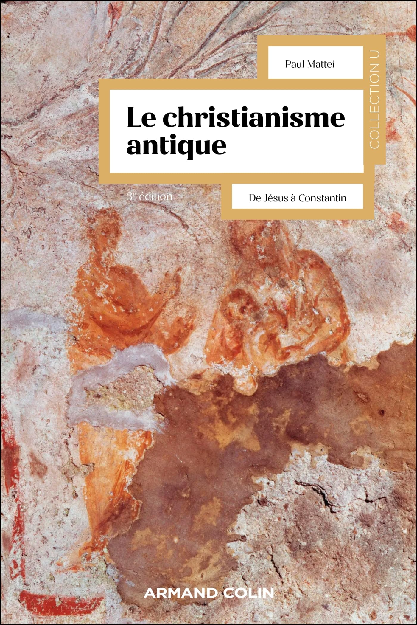 Le christianisme antique - 3e éd.: De Jésus à Constantin book
