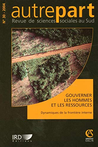 Autrement n° 30 (2/2004): Gouverner les hommes et les ressources book