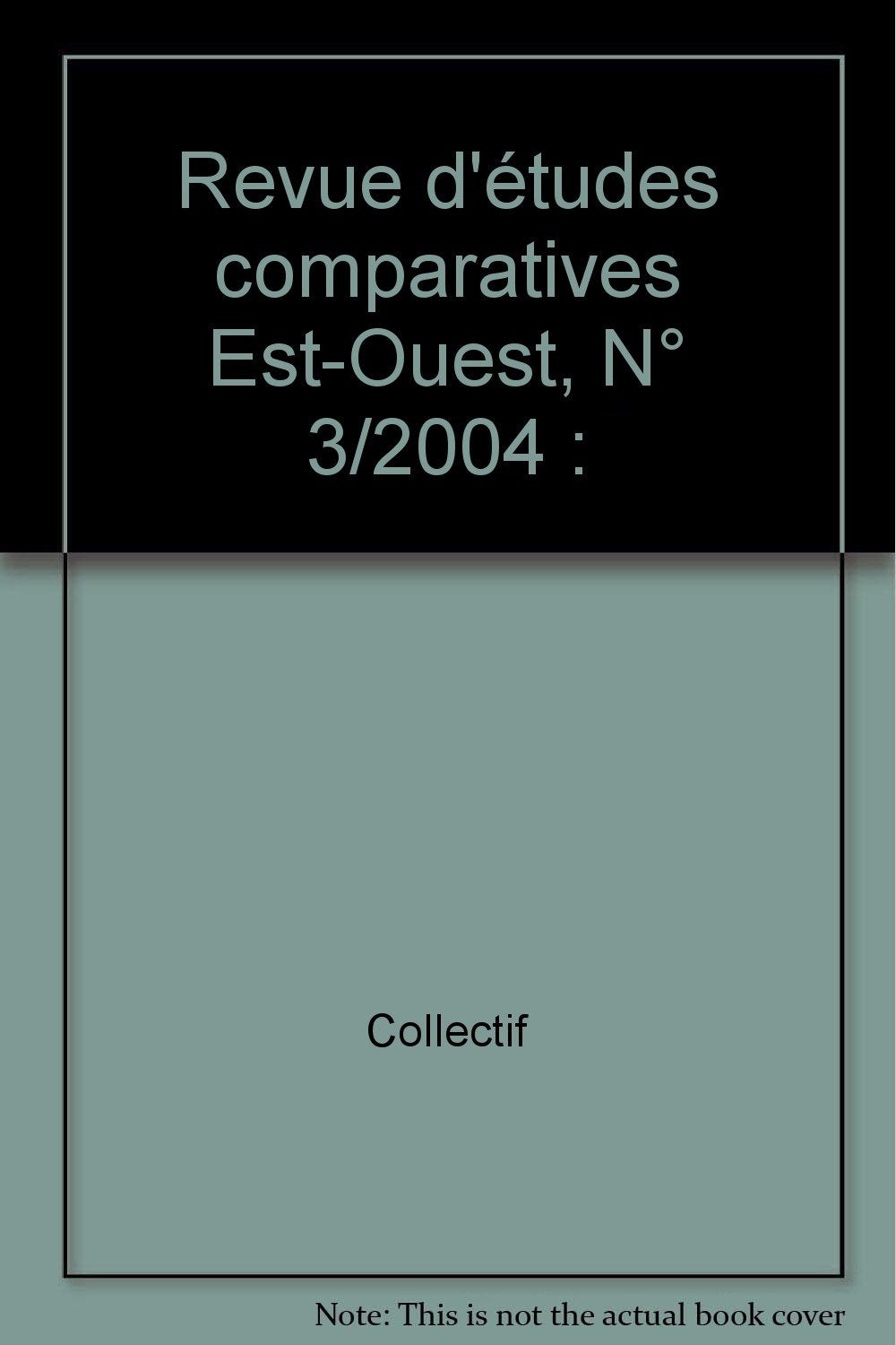 Revue d'études comparatives Est-Ouest, n° 3 (2004). Les religions à l'Est book
