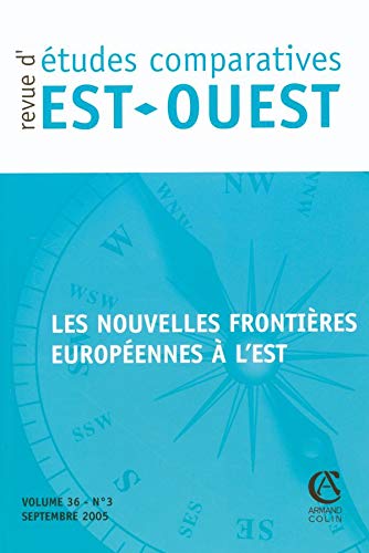 Revue d'études comparatives Est-Ouest 3/2005: Les nouvelles frontières européennes à l'Est book