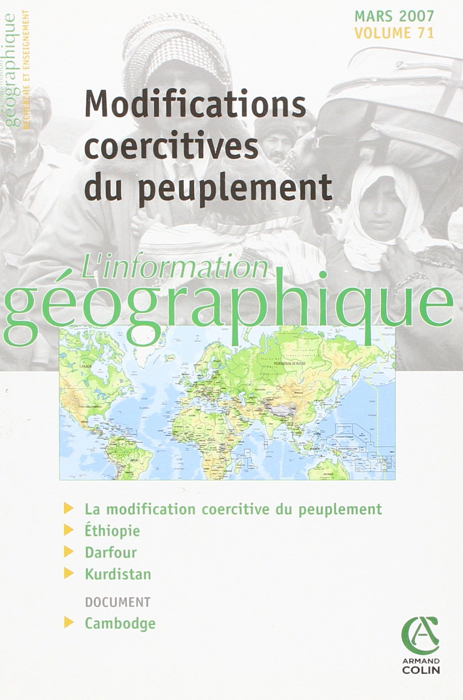 L'information géographique - Vol. 71 (1/2007) Modifications coercitives du peuplement: Modifications coercitives du peuplement book