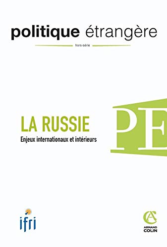 Politique étrangère - Hors série 2007: La Russie - Enjeux internationaux et intérieurs book