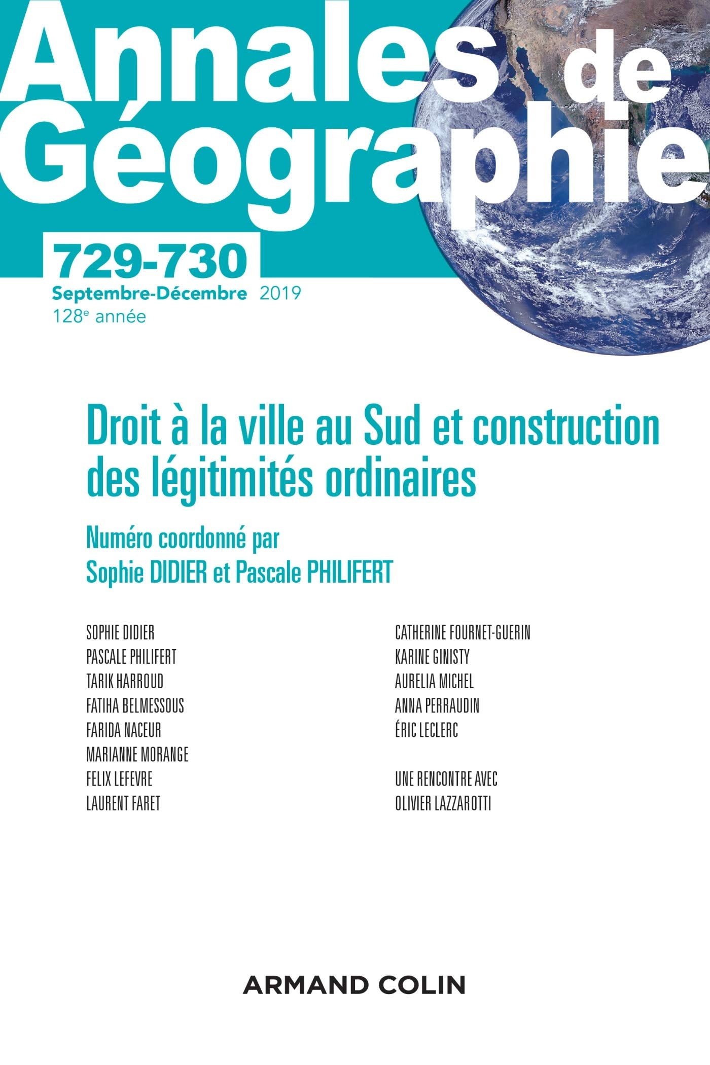 Annales de géographie - N°729-730 5 2019 Droit à la ville au Sud et construction: N°729-730 5 2019 Droit à la ville au Sud et construction des légitimités ordinaires book