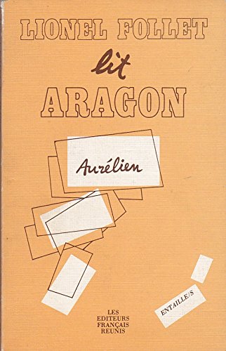 Aragon, le fantasme et l'histoire : incipit et production textuelle dans `Aurélien' Books