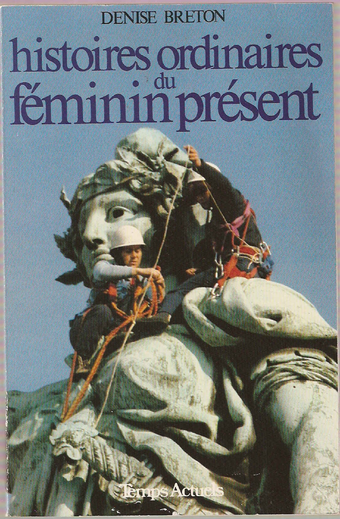 Histoires ordinaires du féminin présent book