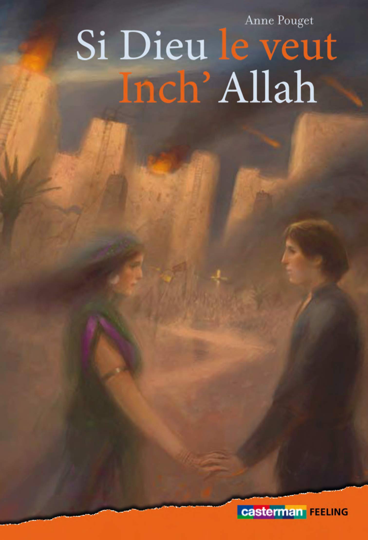 Si Dieu le veut Inch'Allah Fiction