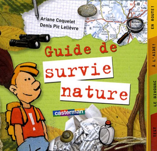 Guide de survie nature (Le): Avec une boussole de survie ! Children's books
