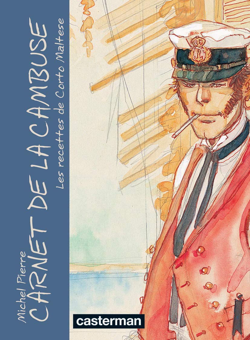 Carnet de la Cambuse: Les recettes de Corto Maltese book
