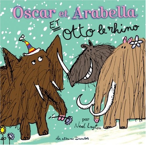 oscar et arabella et otto le rhino Children's books