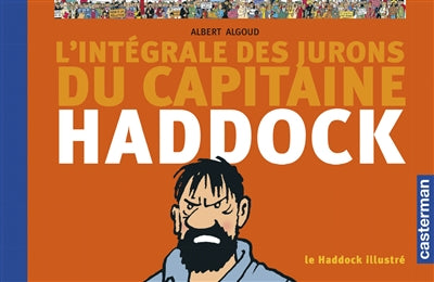 Product Image: L'Intégrale des jurons du Capitaine Haddock : Le Haddock illustré