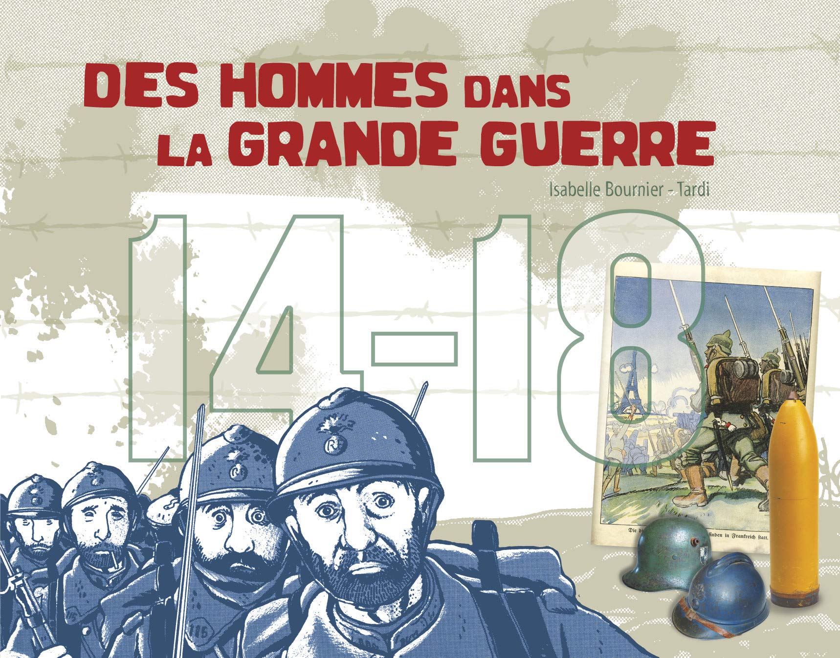14 - 18, des hommes dans la Grande Guerre book