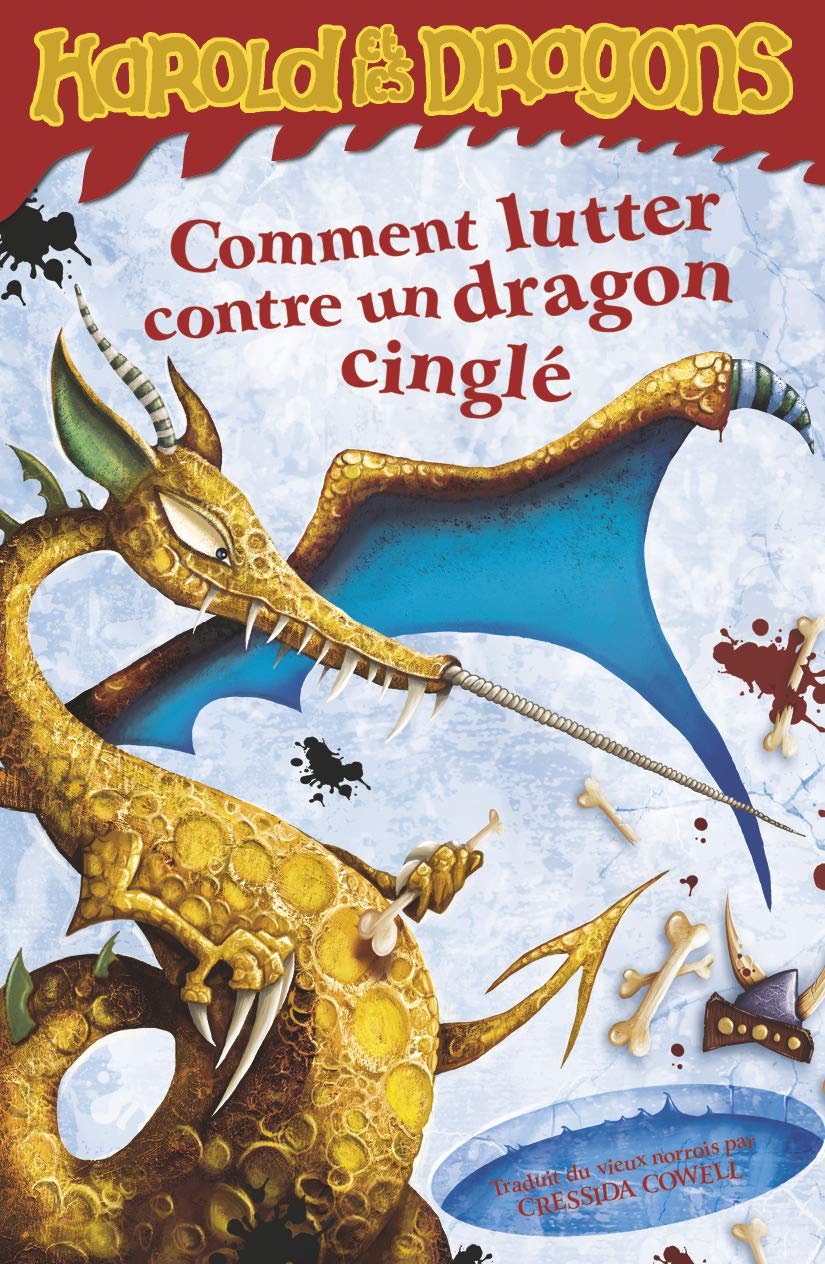 Harold et les dragons, tome 6 : Comment lutter contre un dragon cinglé book