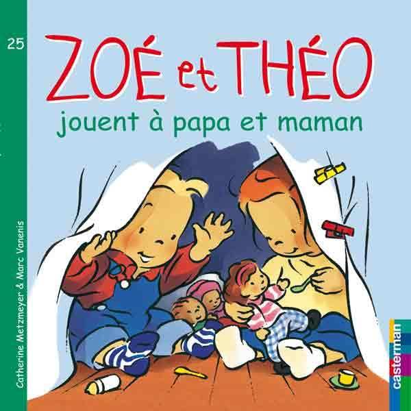 Zoe et Theo jouent a papa et maman Contemporary literature