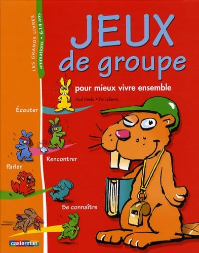 Jeux de groupe: POUR MIEUX VIVRE ENSEMBLE (2) book