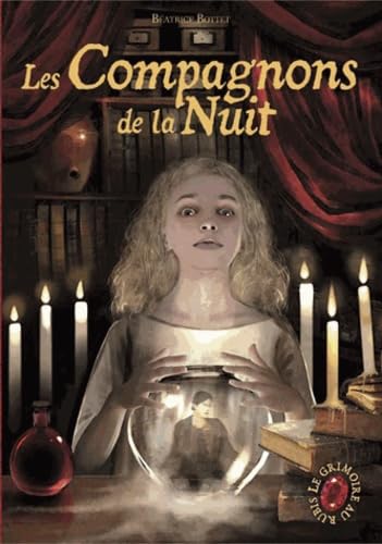 Le grimoire au rubis: Les compagnons de la nuit (5) Novels & Short Stories