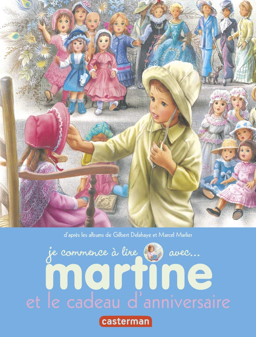 Je Commence a Lire Avec Martine: Le Cadeau D'anniversaire Foreign Languages ​​& Dictionaries