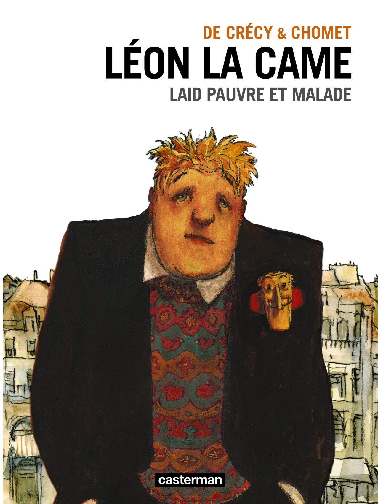 Léon la Came: Laid pauvre et malade (2) book