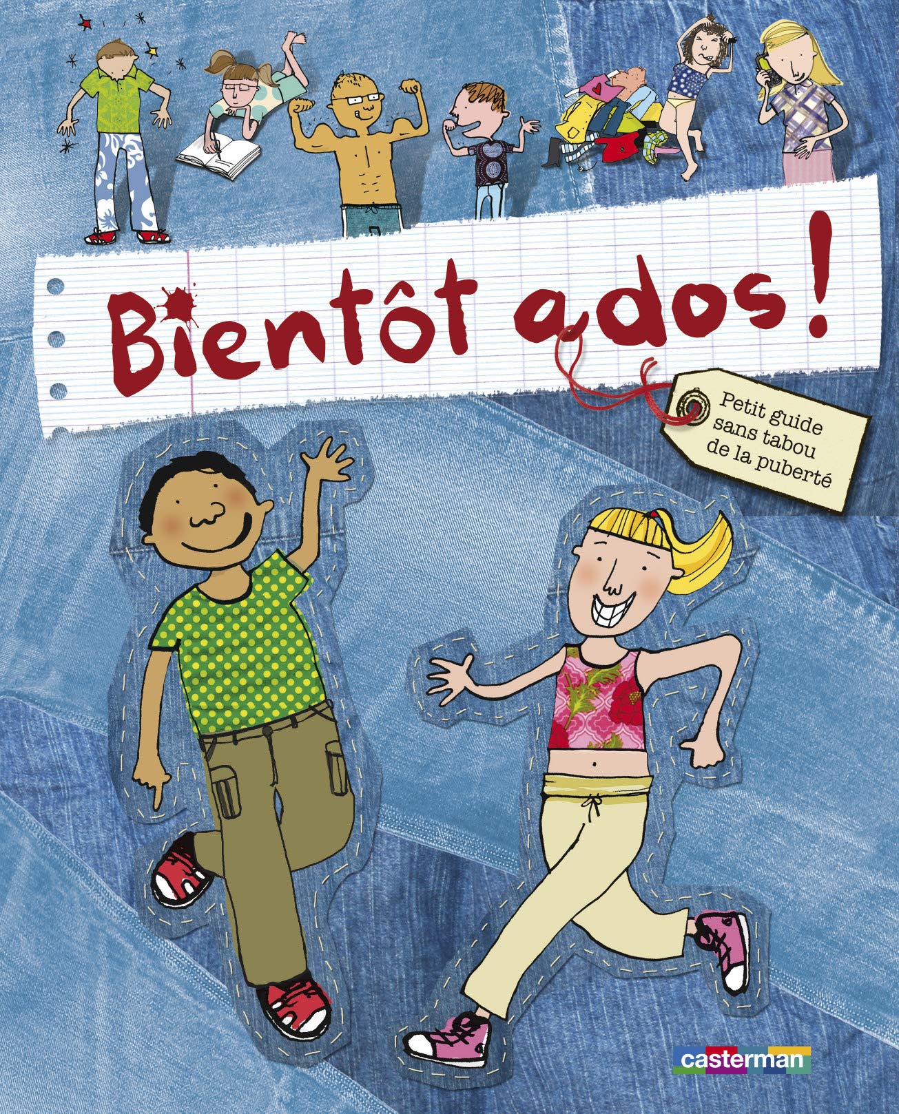 Bientôt Ados !: Petit guide sans tabous de la puberté Children's books