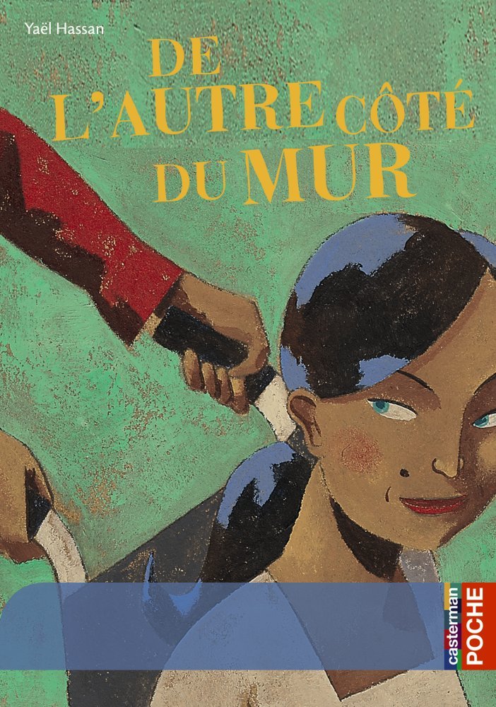 DE L'AUTRE COTE DU MUR (POCHE) Fiction