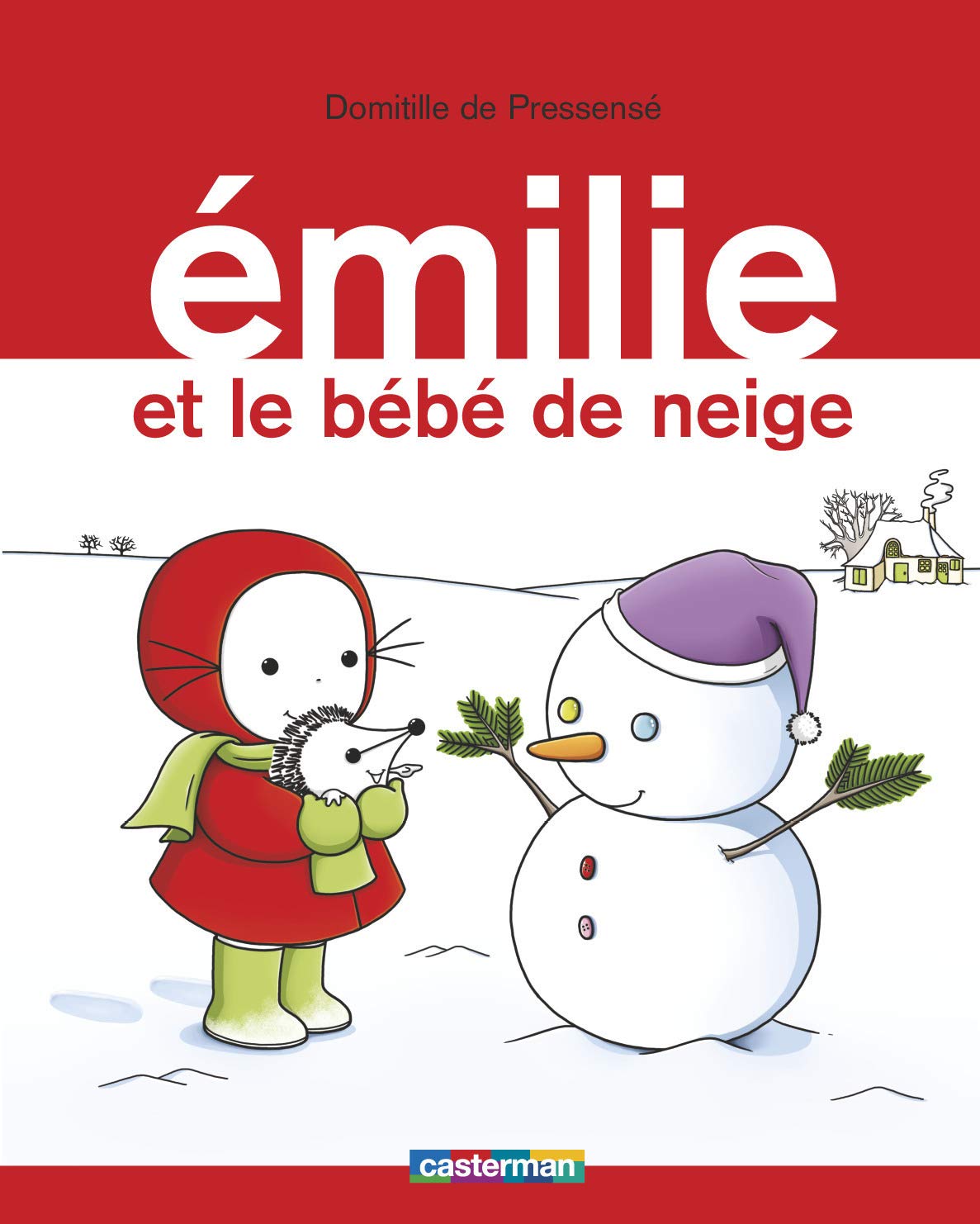 Emilie: Emilie et le bebe de neige Contemporary literature