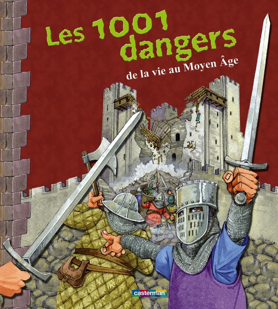 Les 1001 dangers de la vie au Moyen Age Children's books