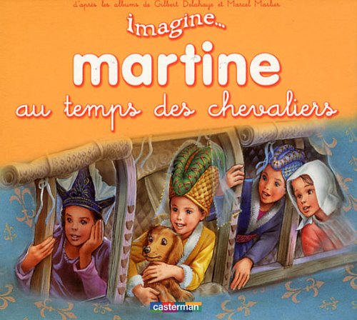 IMAGINE MARTINE T9 AU TEMPS DES CHEVALIERS Children's books