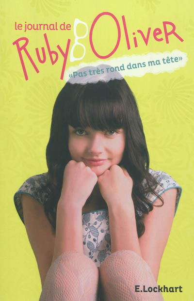 Product Image: Le journal de Ruby Oliver : pas très rond dans ma tête