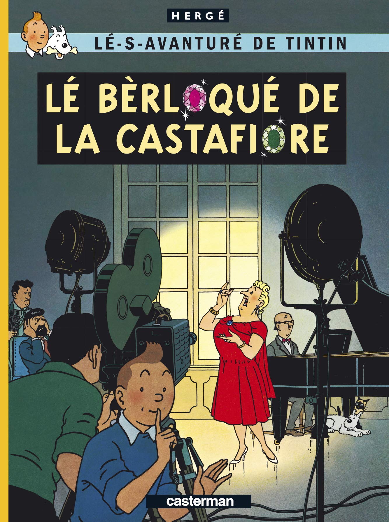 Les aventures de Tintin : Lé bèrlôqué de la Castafiore book