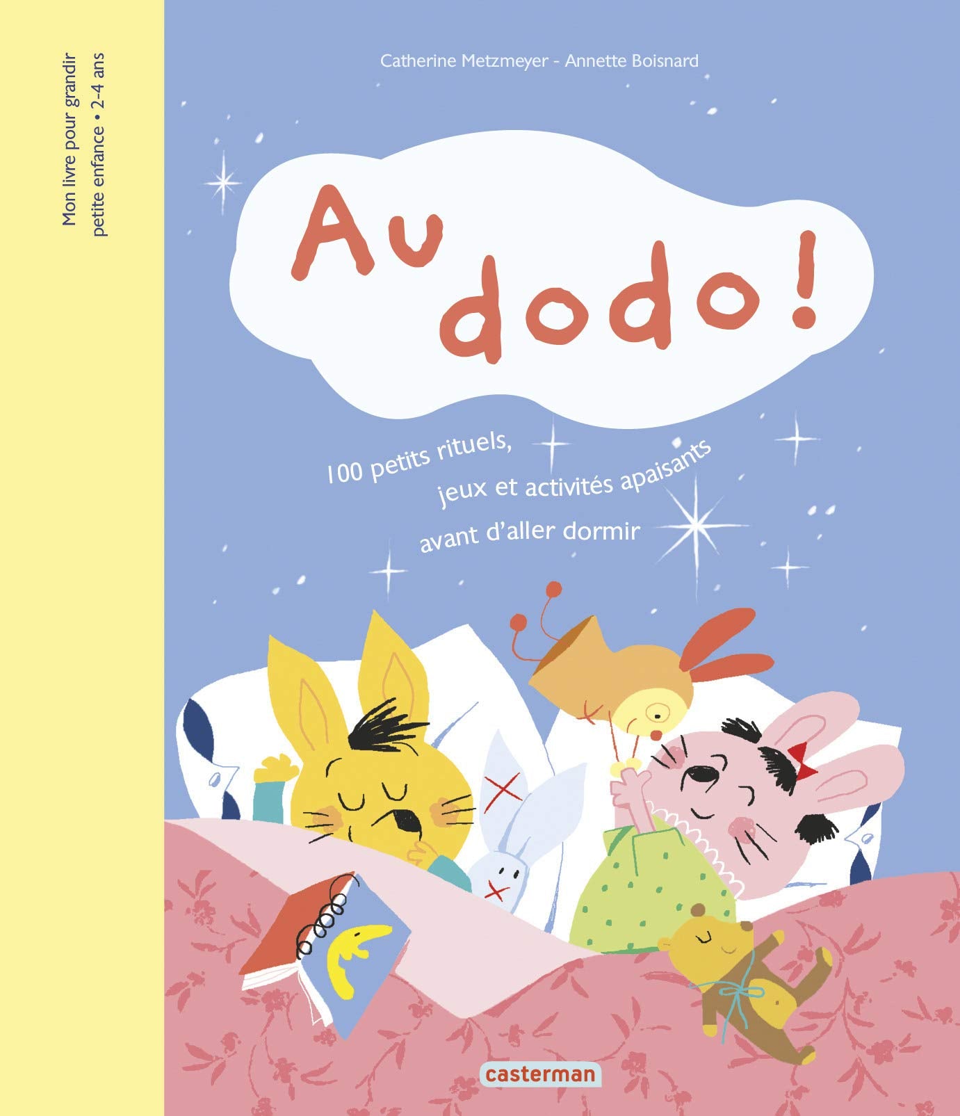Au dodo !: 100 petits rituels, jeux et activités apaisants avant d'aller dormir book