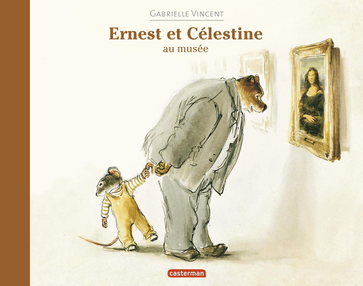Ernest et Celestine au musee: au musée Contemporary literature