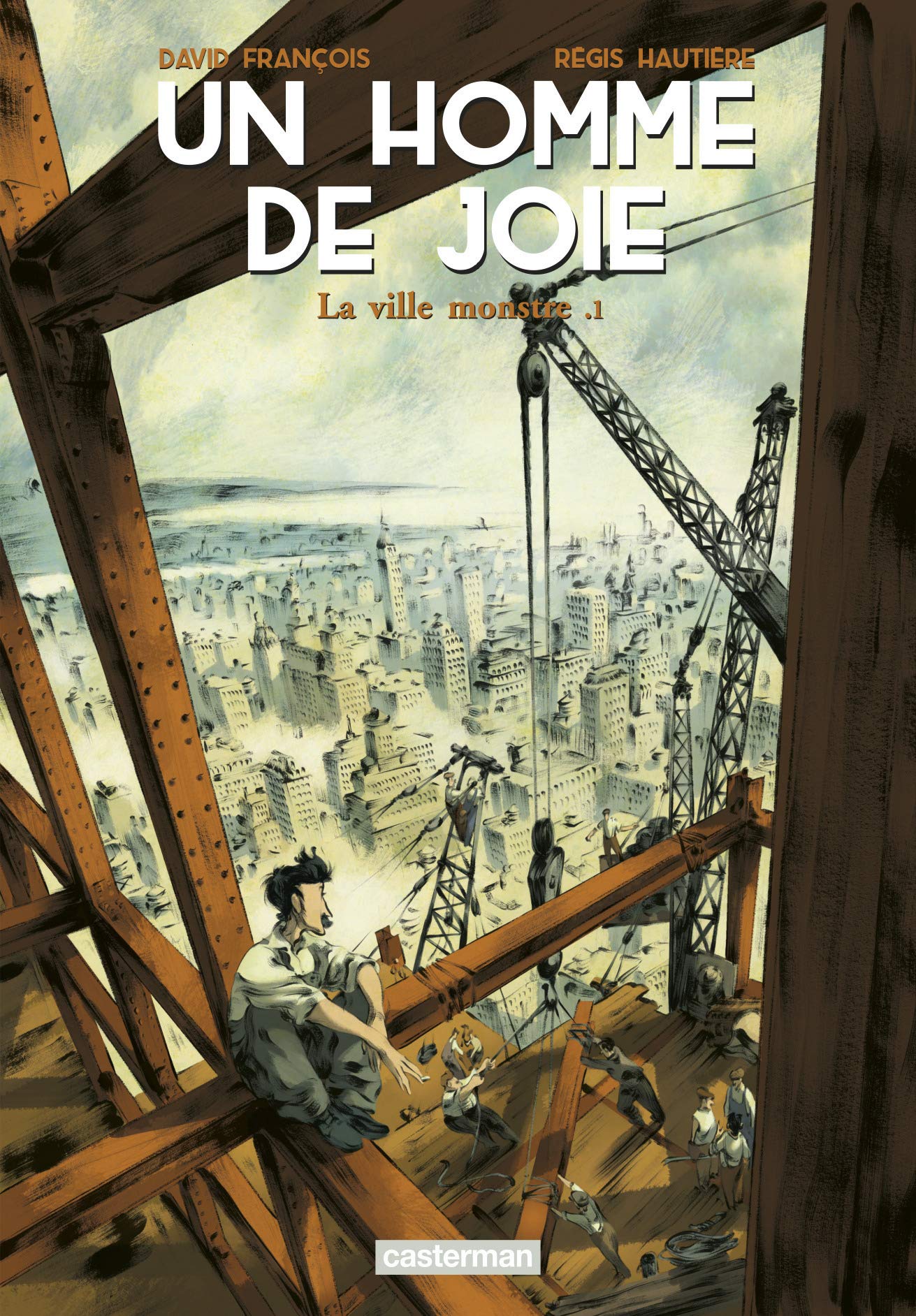 Un homme de joie 1/La ville monstre Manga