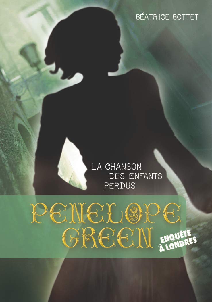 Penelope Green: La chanson des enfants perdus (1) Novels & Short Stories