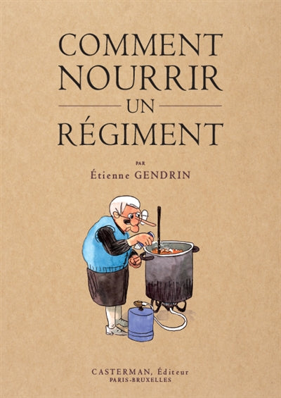 Product Image: Comment nourrir un régiment