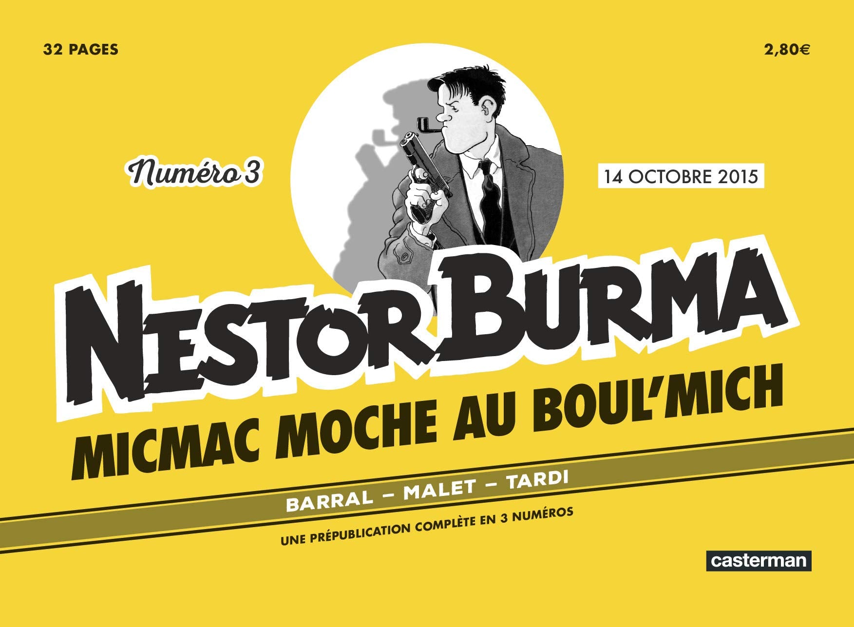 Micmac moche au Boul'Mich - Numéro 3 - 14 octobre 2015 Manga