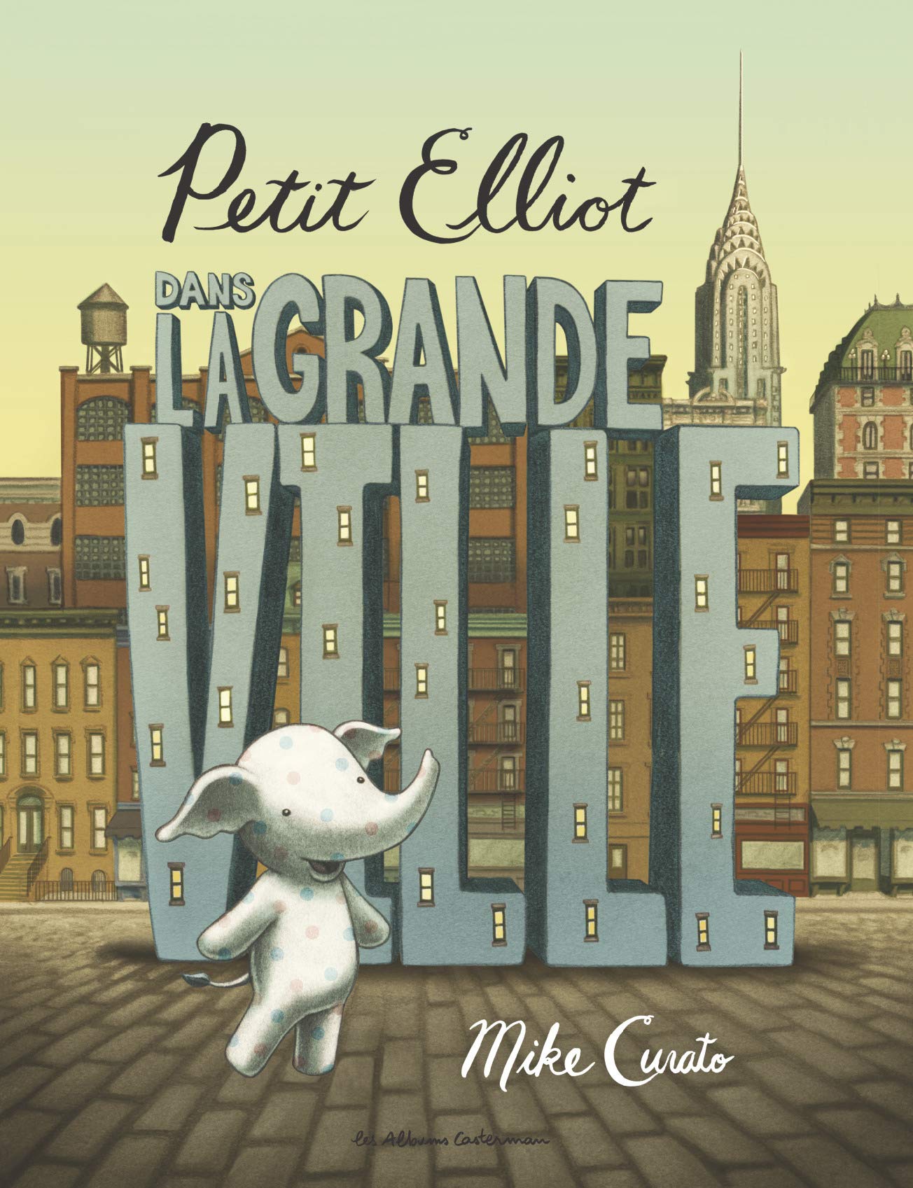 Petit Elliot dans la grande ville Children's books