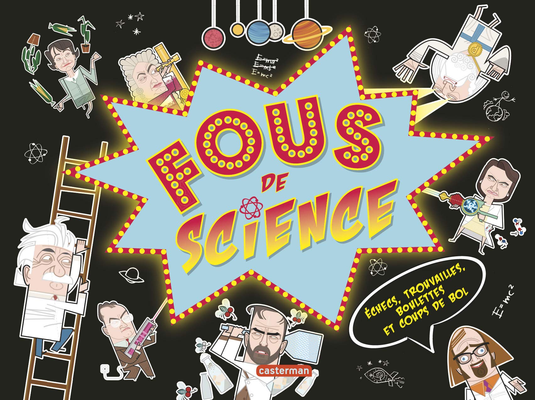 Fous de science: Échecs, trouvailles, boulettes et coups de bol Business & Technology