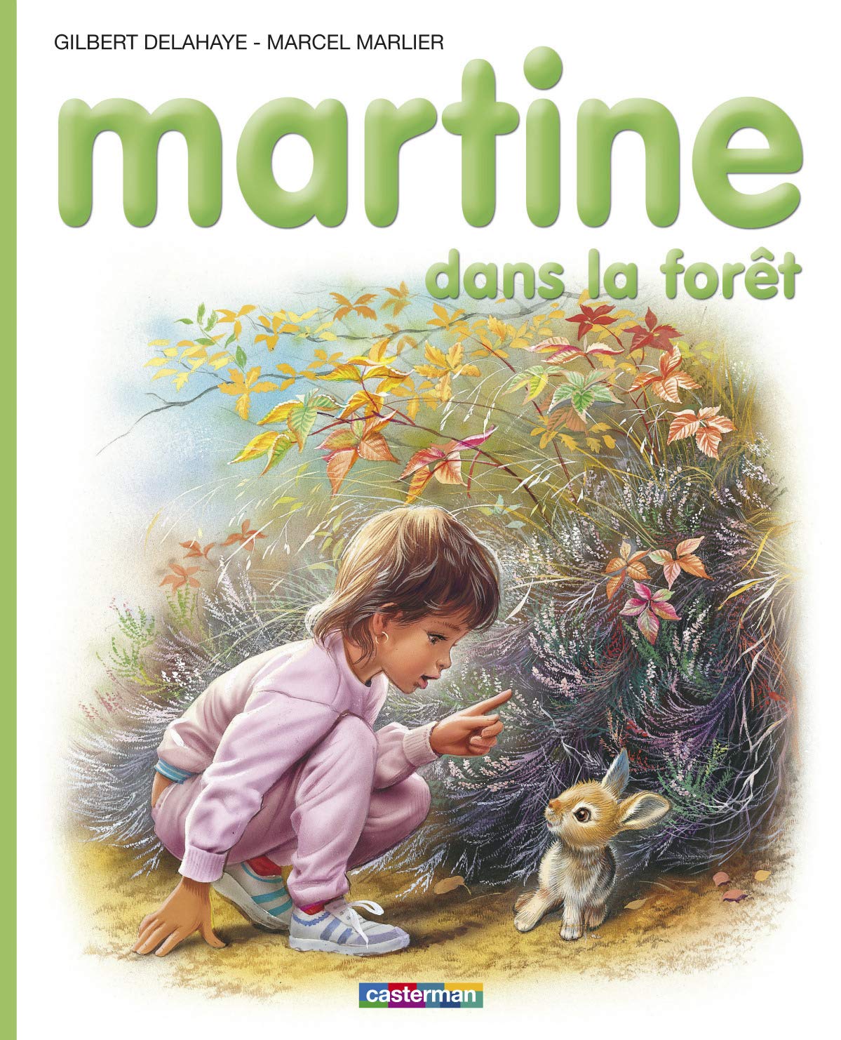 Les albums de Martine: Martine dans la foret Classics