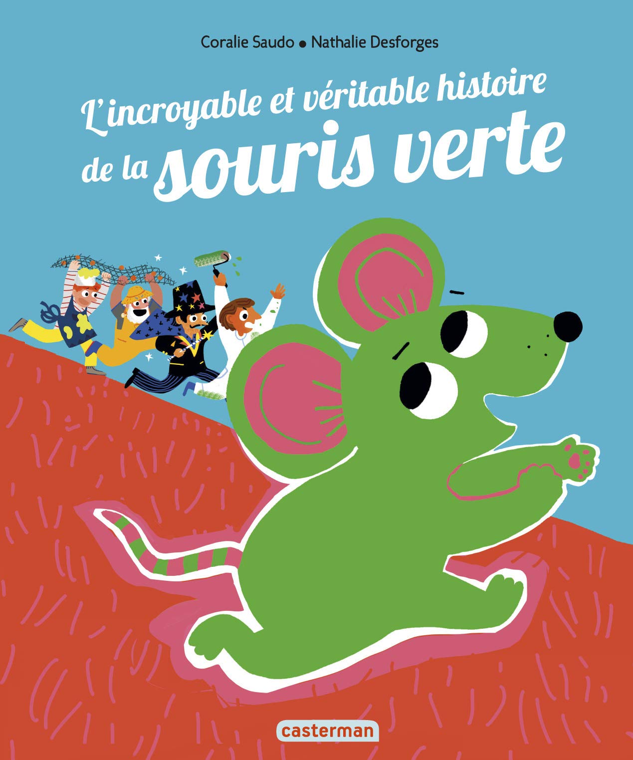 L'incroyable et véritable histoire de la souris verte Children's books