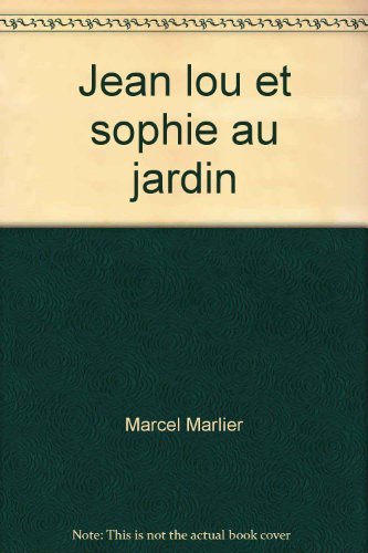 Jean-Lou et Sophie au jardin Books