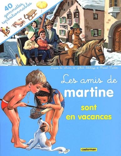 Les amis de Martine sont en vacances (avec stickers) book